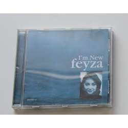 Feyza - I m New Feyza