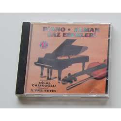 Hilal Çalıkoğlu - İlyas Tetik - Piano-Keman Saz Eserleri