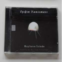 Işığın Yansıması - Rayların İzinde