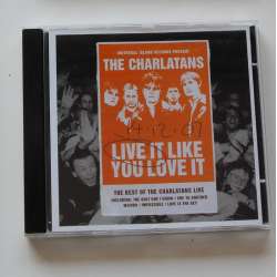 The Charlatans - Live It Like You Love It