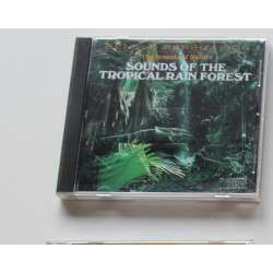 The Sounds Of Nature - Sounds Of The Tropical Rain Forest