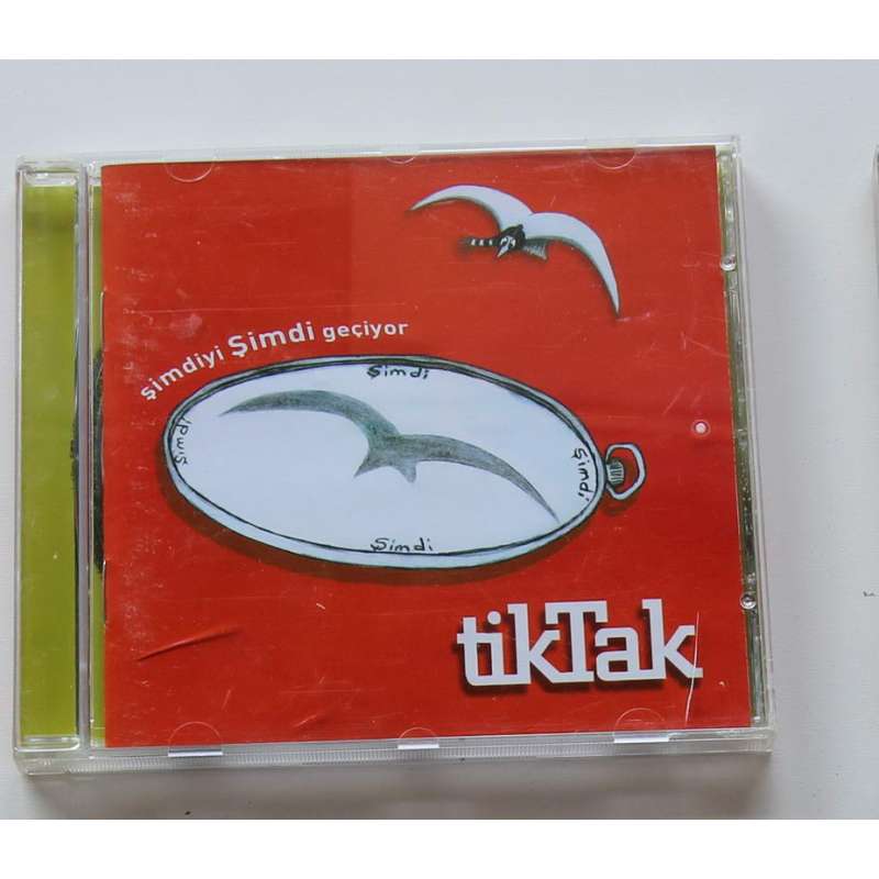 Tiktak - Şimdiyi Şimdi Geçiyor