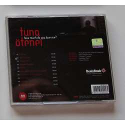 Tuna Ötenel - How Much Do You Love Me