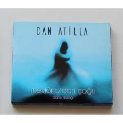 Can Atilla - Mevlana dan Çağrı