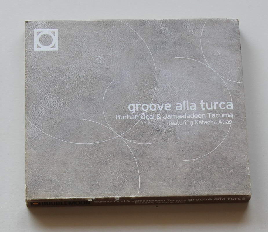 Burhan Öçal & Jamaaladeen Tacuma - Groove Alla Turca