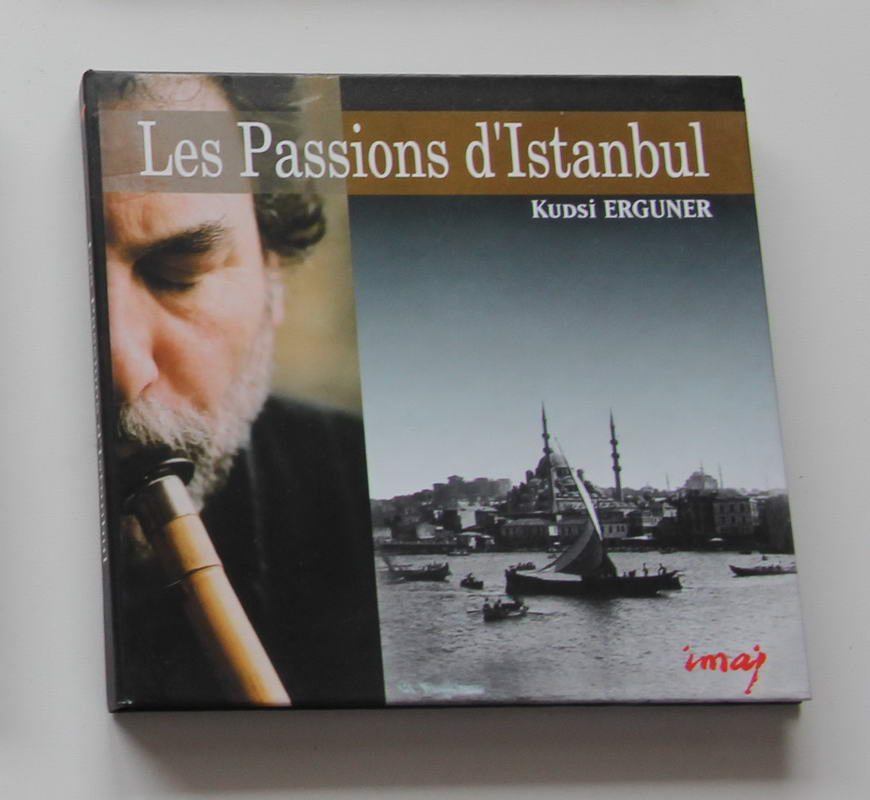 Kudsi Ergüner - Les Passions d Istanbul