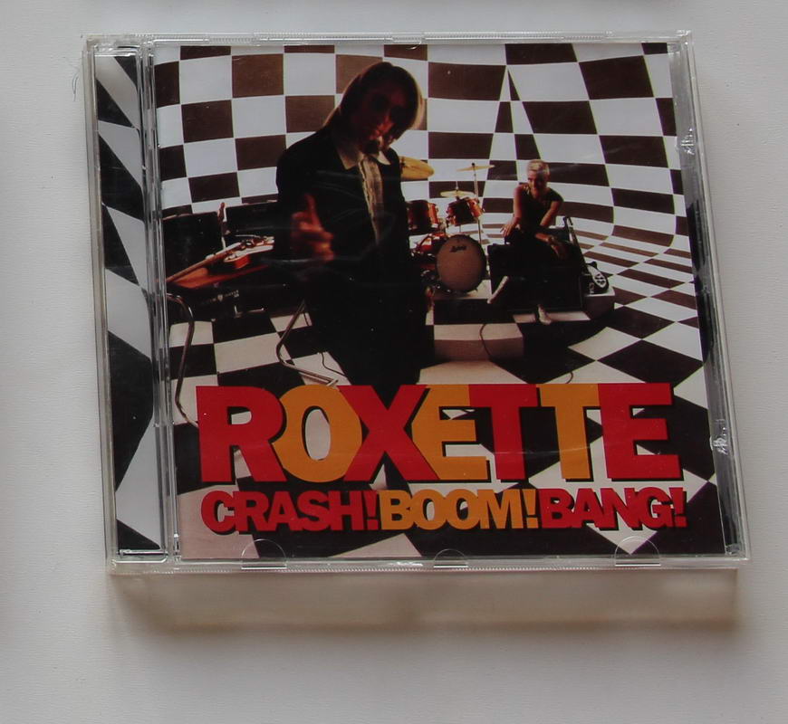 Roxette  - Crash! Boom! Bang!
