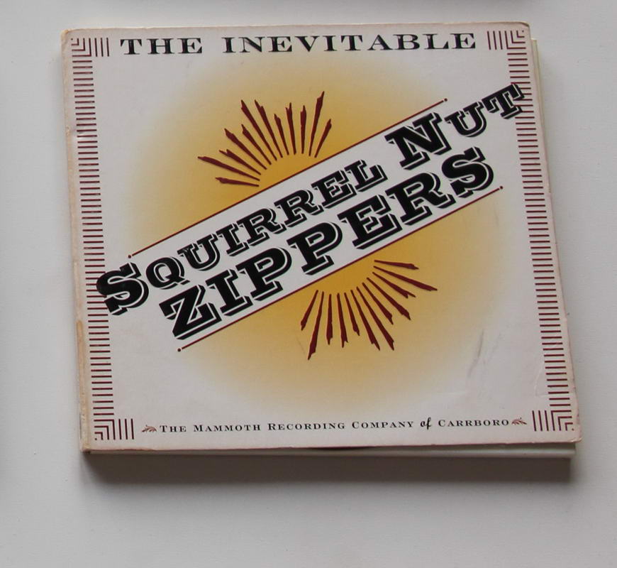Squirrel Nut Zippers - The Inevitable
