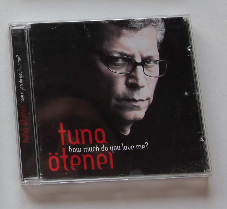 Tuna Ötenel - How Much Do You Love Me