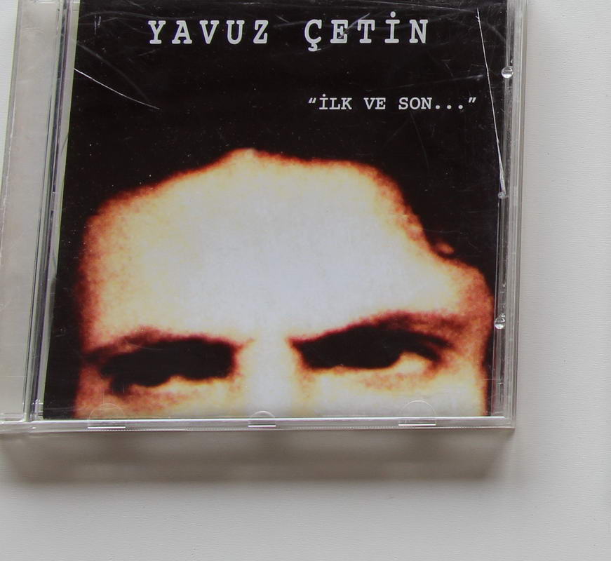 Yavuz Çetin  - İlk ve Son